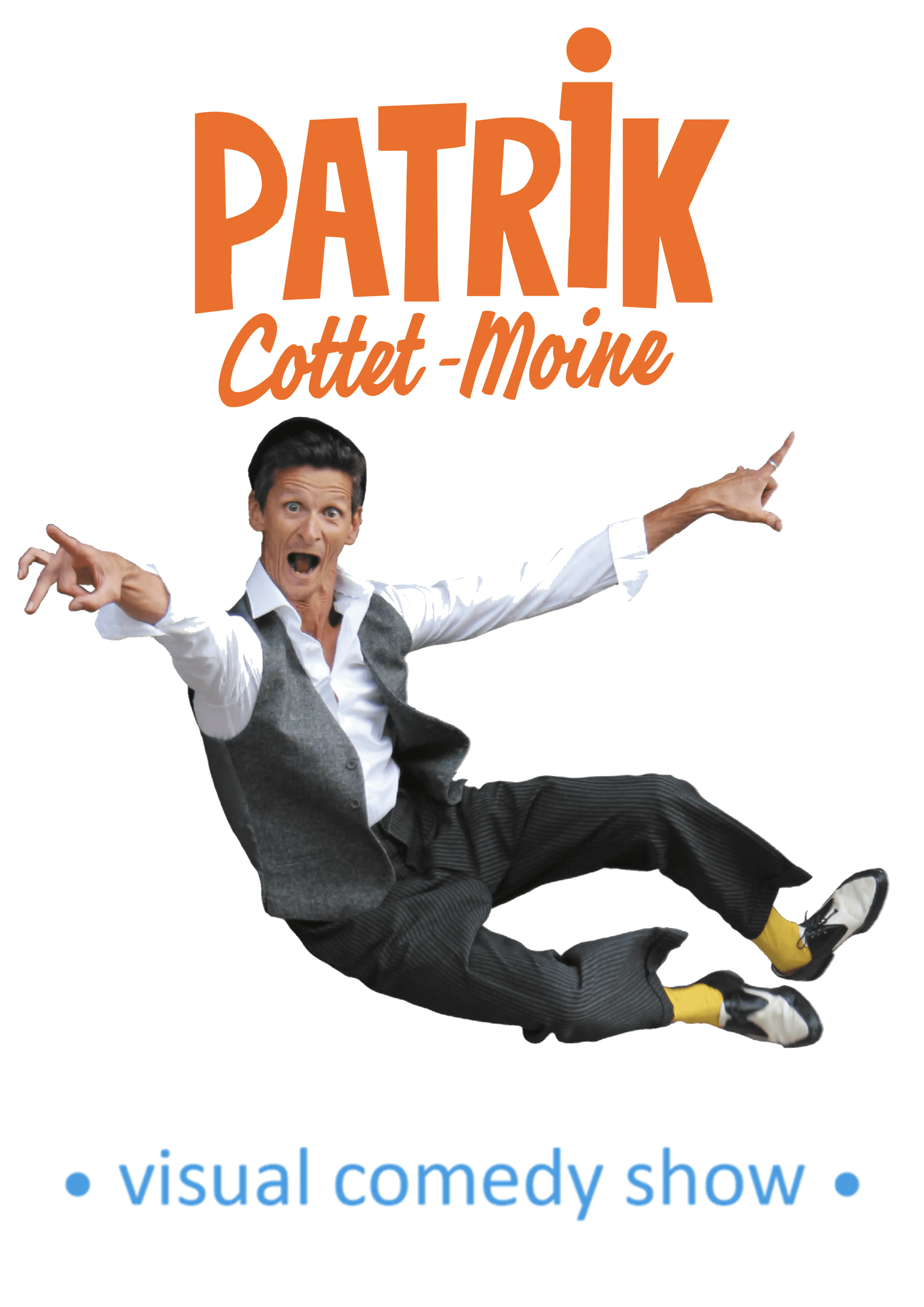 Claude Gérard Production présente Patrik Cottet Moine